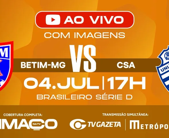 Que horas é Betim x CSA hoje? Veja horário e onde assistir ao vivo pela Série D