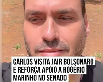 Carlos visita Jair Bolsonaro e reforça apoio a Rpgério Marinho para o Senado