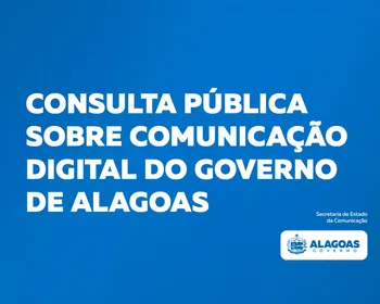 Governo de AL abre cadastro para veículos digitais interessados em publicidade