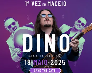 Pela primeira vez em Maceió, Dino Fonseca apresenta ‘de volta aos anos 80’
