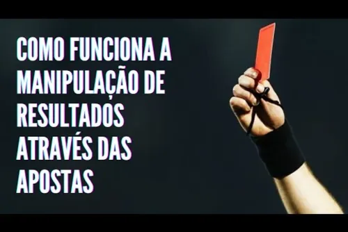 
				Manipular Resultado Virou Negócio
			
			