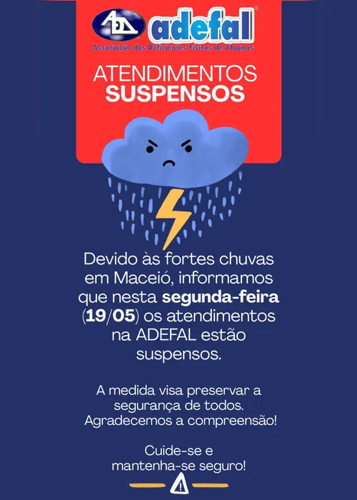 
			
				Adefal cancela atendimentos em Maceió por causa das fortes chuvas
			
			