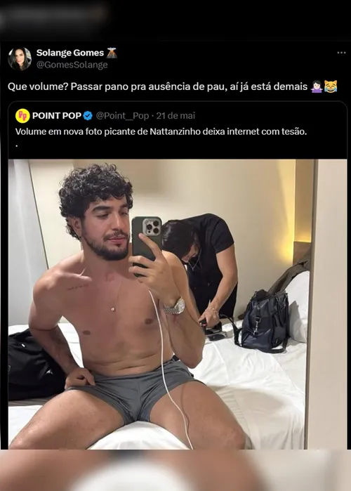 
			
				Solange Gomes debocha de “volume” de Nattanzinho: “Ausência de pau”
			
			
