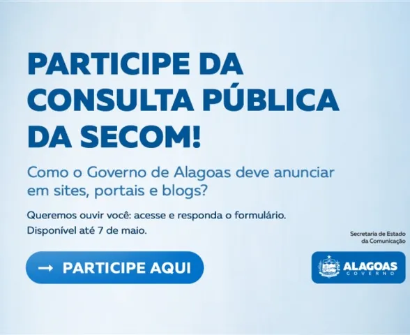 Consulta pública sobre investimentos em sites: Secom de Alagoas dá exemplo ao país