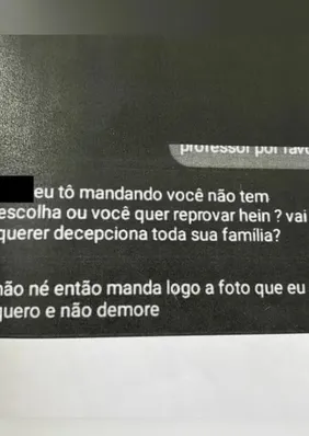 Professor é investigado por pedir nude a adolescente: “Quer reprovar?”