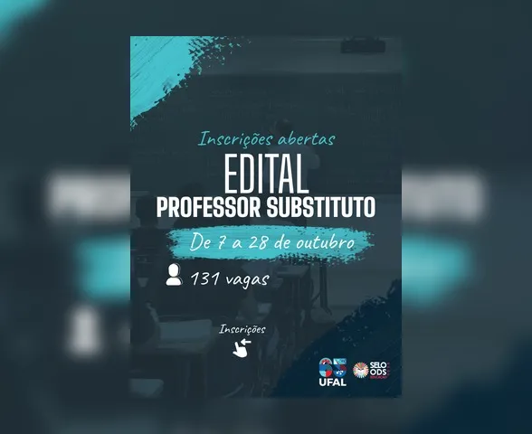 Ufal abre 131 vagas para professores substitutos com salário de até R$ 8,3 mil
