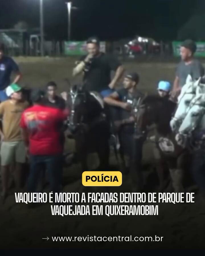 Vaqueiro comemora vitória em competição e é morto a facadas horas depois no Ceará