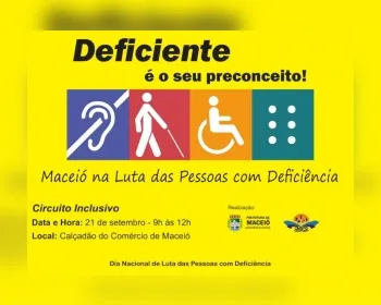 Dia de Luta da Pessoa com Deficiência é comemorado com ações no Centro de Maceió