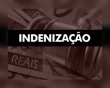 Justiça condena Estado de Alagoas a indenizar homem que foi preso por engano