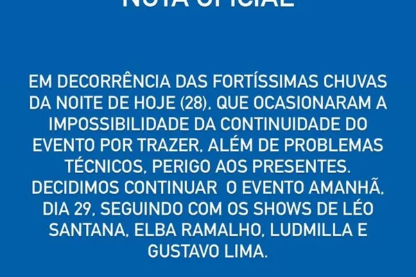 
				
					Shows do São João de Maceió são interrompidos por conta de fortes chuvas
				
				