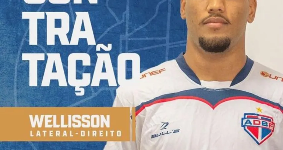 Ex-Vitória, Wellison foi anunciado como reforço do Bahia de Feira